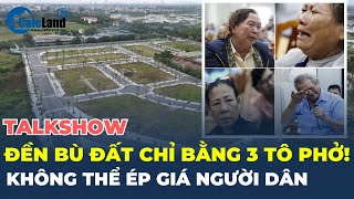 Liệu Luật đất đai sửa đổi có thể gỡ nút thắt pháp lý trong đền bù giải phóng mặt bằng?