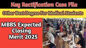 MDCAT Key Rectification Case In High Court | MBBS BDS Expected closing Merit 2025