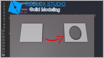 Roblox Studio SOLID MODELING Tutorial