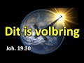 6de Kruiswoord: Dit is volbring!" Joh. 19:30 - Ds Hennie Prinsloo