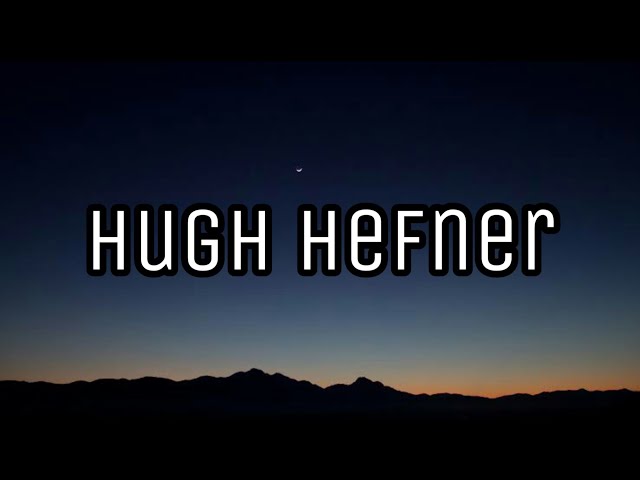 ​Ppcocaine - Hugh Hefner (Lyrics) class=