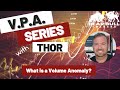 Volume Price Analysis Series - What is a Volume Anomaly? Ep. 01