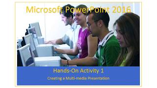 CIS100 PowerPoint  Creating a Multi media Presentation