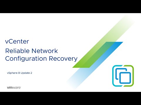 vCenter Reliable Network Configuration Recovery | vSphere 8 U2