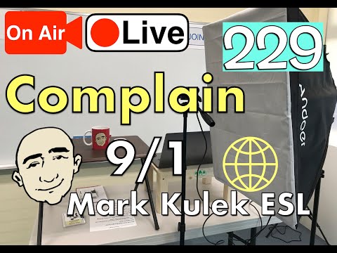 #229 Complain & Complaint | Mark Kulek LiveStream Lesson - ESL