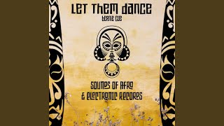 Let Them Dance (Extended Mix)