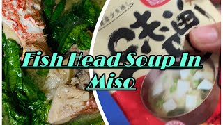 Fish head soup in miso easy tasty soup