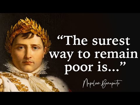 Napoleon Bonaparte Quotes On Success, Love, and Leadership | Life Changing Quotes