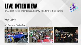 Live Interview With Desco At The African Petrochemicals Energy Roadshow