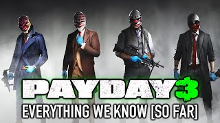 EVERYTHING We Know About PAYDAY 3 [Updated 2022 Edition]