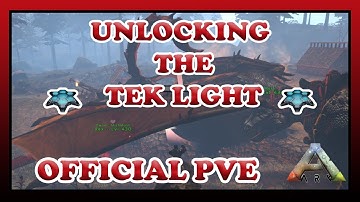ARK | UNLOCKING THE TEK LIGHT | RAGNAROK BOSS | OFFICIAL PVE