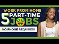 5 PART-TIME Online Jobs You Can Do from Home  - No Phone Required! (2022)