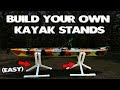 The BEST Kayak Stands / DIY / How To Build Them / Step By Step