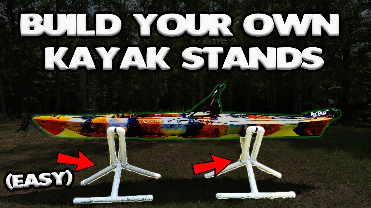 The BEST Kayak Stands / DIY / How To Build Them / Step By ...