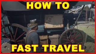 Red Dead Redemption 2: How to Fast Travel