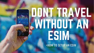 Avoid Roaming Charges with an eSim + How to Setup an eSim | The Travel Tips Guy