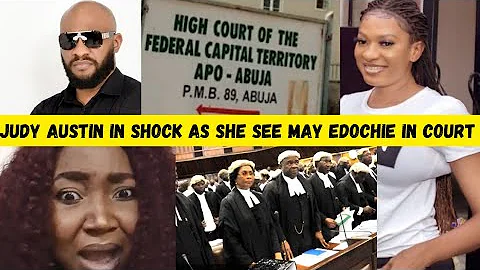 OMG 😱 MAY EDOCHIE FINALLY MEETS JUDY AUSTIN IN CÒURT TODAY, YUL EDOCHIE IN SHOCK AS THIS HAPPENED