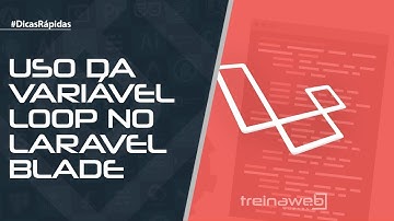 Uso da variável loop no Laravel Blade