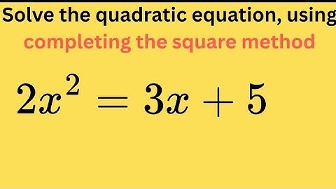 Solving Quadratic Equations using Completing the Square | Step-by-Step Tutorial