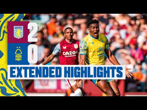 EXTENDED HIGHLIGHTS | ASTON VILLA 2-0 NOTTINGHAM FOREST | PREMIER LEAGUE