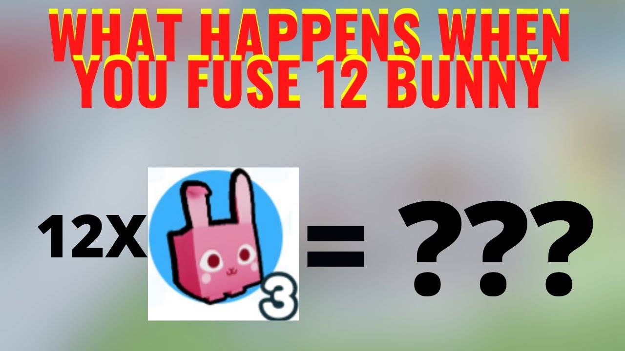 WHAT HAPPENS WHEN YOU FUSE 12 Bunny PETS IN PET SIMULATOR X (ROBLOX!!!)