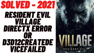 Fix:Resident Evil Village DirectX Error | D3D12 CreativeDevice Failed Error-2021