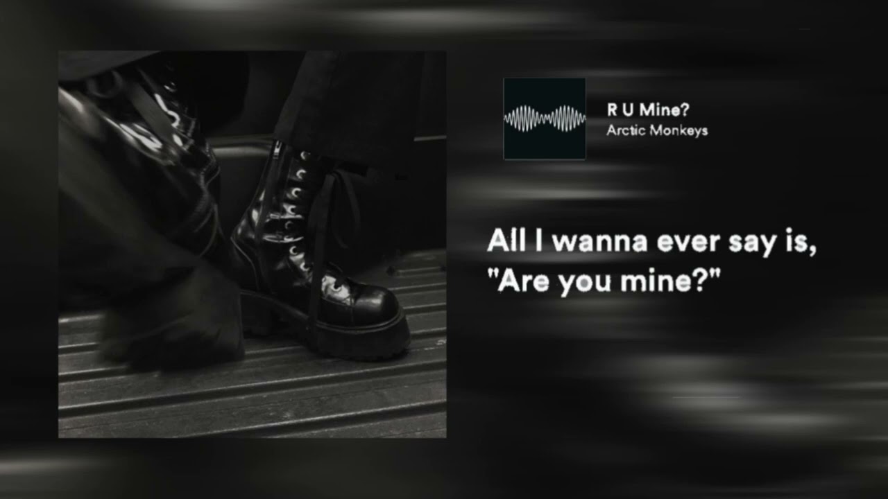 r u mine - arctic monkeys (1 hour)