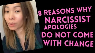 8 Reasons Narcissist Apologies Do Not Come With Change