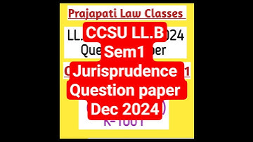#llb Sem 1 Jurisprudence Question paper 2024 #ccsu #ccsuniversitymeerut #ccs #ccsulatestupdate