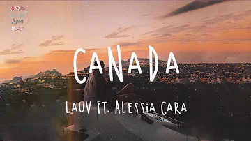 ❁  Lauv - Canada ft. Alessia Cara // lyric video ❁