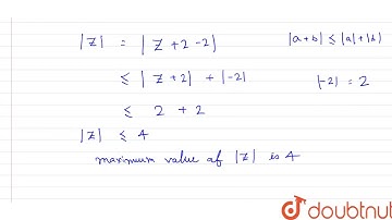 If `|z+2|le2,` find the maximum and minimum values of `|z|`.