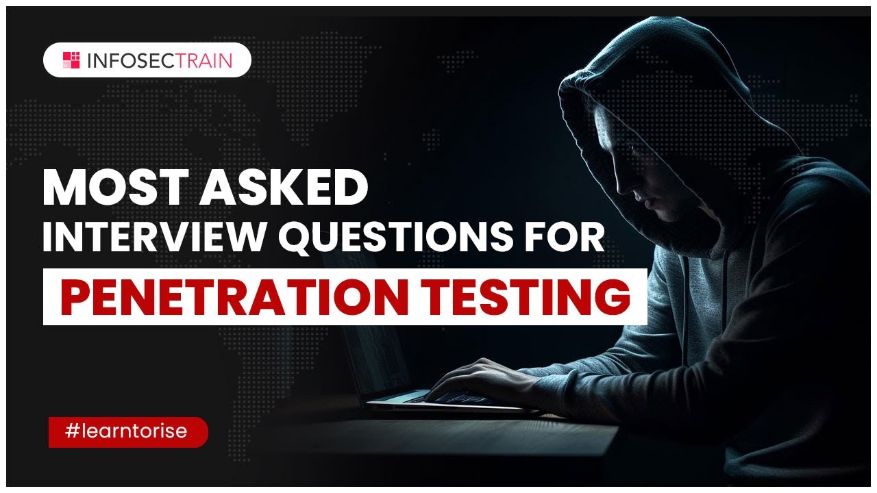 Most Asked Interview Questions For Penetration Testing Part 3 YouTube Most Asked Interview Questions For Penetration Testing Part 3 YouTube