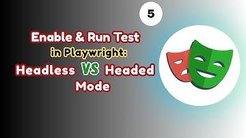 #playwright - 5 | Running Test in Playwright Headless and Headed mode