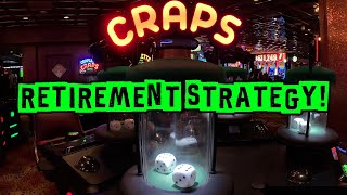 Waylon's Way RETIREMENT STRATEGY on BUBBLE CRAPS!
