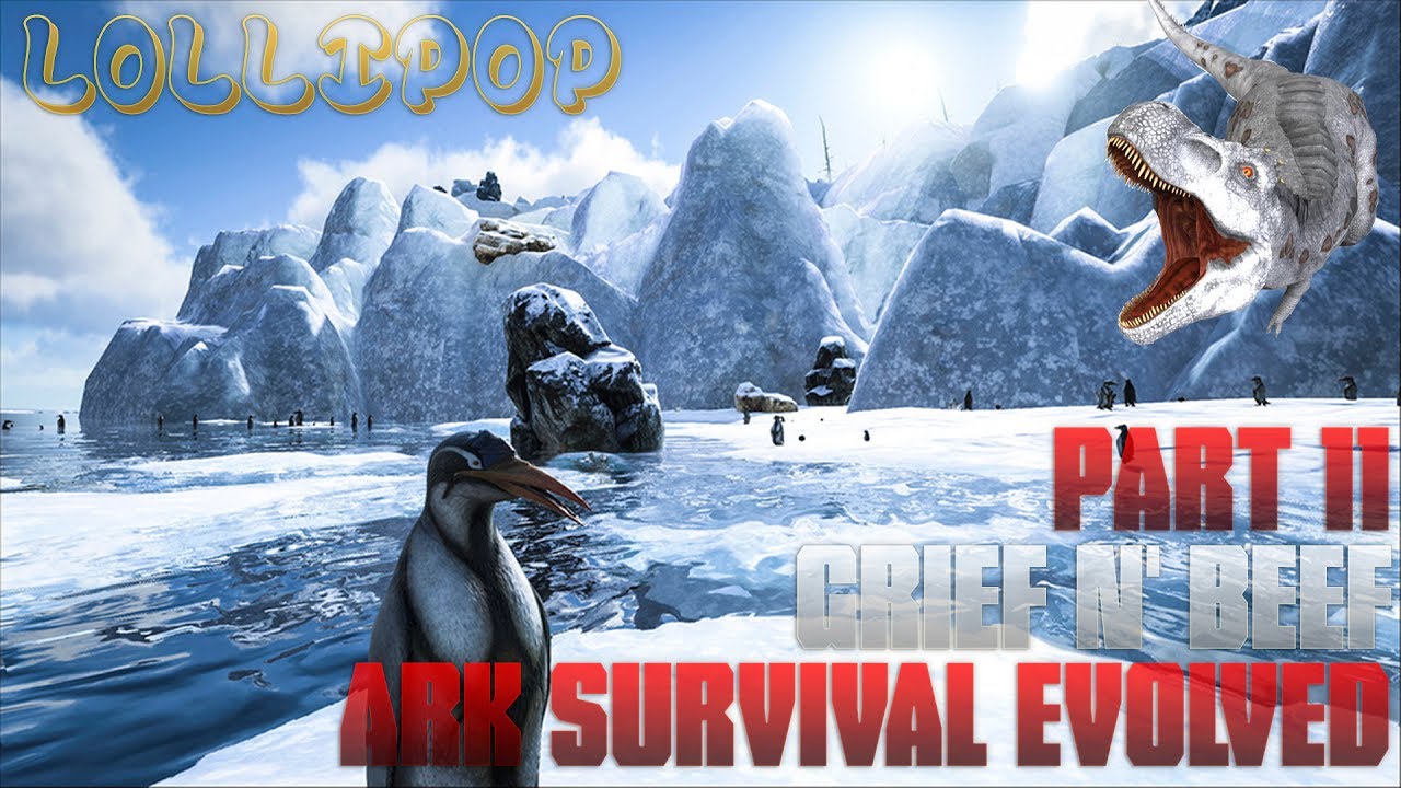😱💢😡Grief n' Beef - ARK: Survival Evolved - Part 11 - Gameplay - GR ...