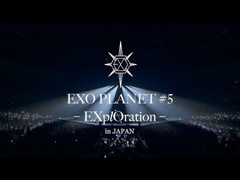EXO / LIVE DVD＆Blu-ray『EXO PLANET #5 - EXplOration - in JAPAN』Teaser#4