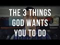 What Does God Want Us to Do? What Does the Bible Say? Why Are We Here?