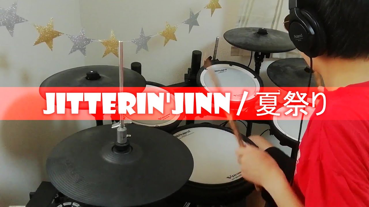 Jitterin Jinn 夏祭り 叩いてみた 高2 Youtube