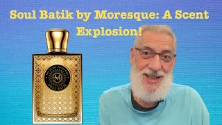 Soul Batik by Moresque: A Real Flavorful Scent. Yum! #fragrancereview #fragrances