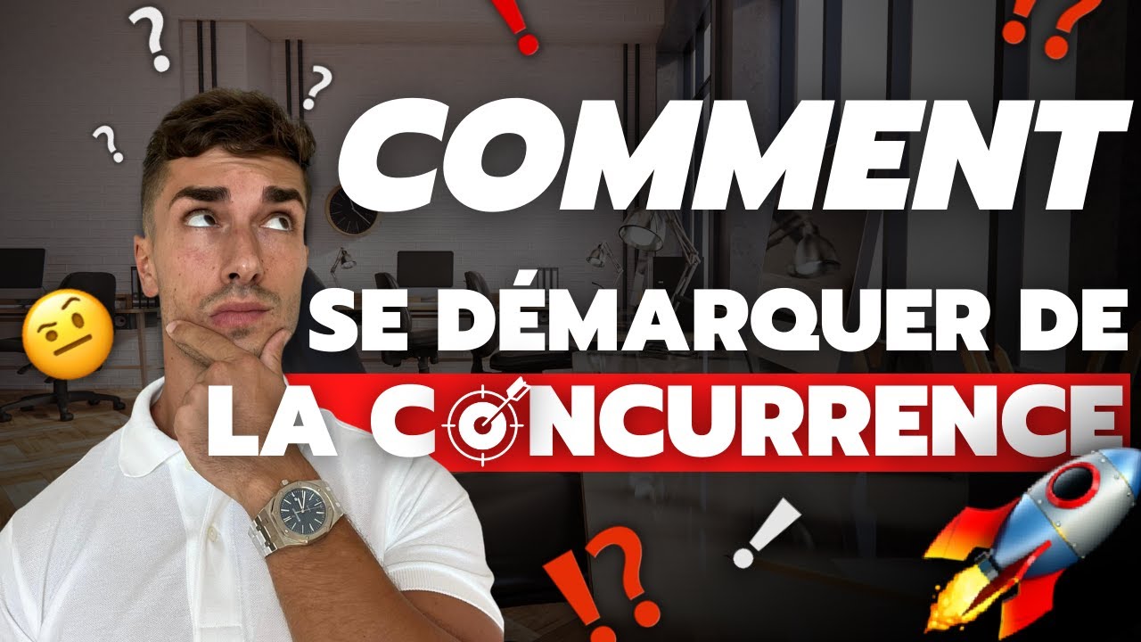 COMMENT Se Démarquer De La Concurrence ?
