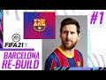 TIME TO RE-BUILD! | FIFA 21 BARCELONA CAREER MODE #1
