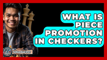 What Is Piece Promotion In Checkers? - The Board Game Xpert