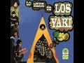 Mix LOS YAKI  - Los Éxitos de los Yaki ( 29 Exitos)