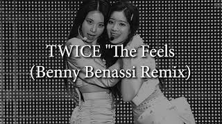 TWICE - The Feels (Benny Benassi Remix) # Slowed & Reverb