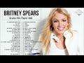 Britney Spears Greatest Hits Playlist 2025 Best Songs Britney Spears Full Album 
