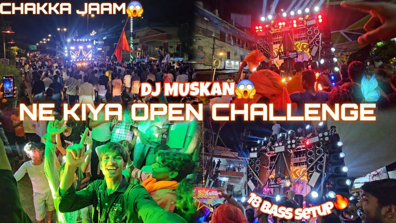 DJ MUSKAN🔊 Muskan Dj ne Kiya open challenge bareilly me chakka jaam😱 30 se bhi jada CRP😎