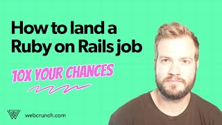 10x your chances of landing a Ruby on Rails Job