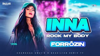 INNA - Rock My Body - ft. R3HAB - VERSÃO FORRÓZIN