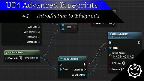 Introduction to Blueprints | Ue4 Advanced Blueprints Tutorials | #1