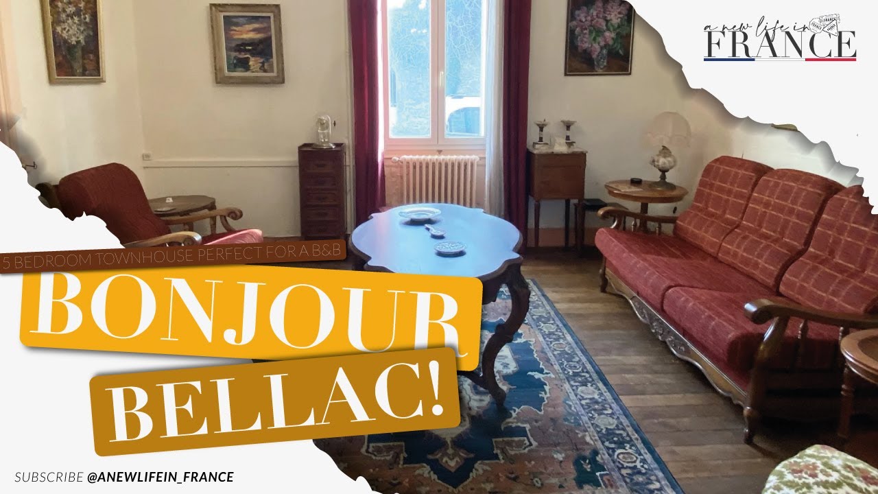 Bonjour Bellac: A 5 bedroom townhouse tour